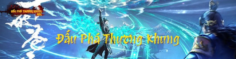 اضغط على الصورة لعرض أكبر.&nbsp;

الإسم:	banner-dau-pha-thuong-khung-1.jpg&nbsp;
مشاهدات:	16&nbsp;
الحجم:	70.7 كيلوبايت&nbsp;
الهوية:	96988